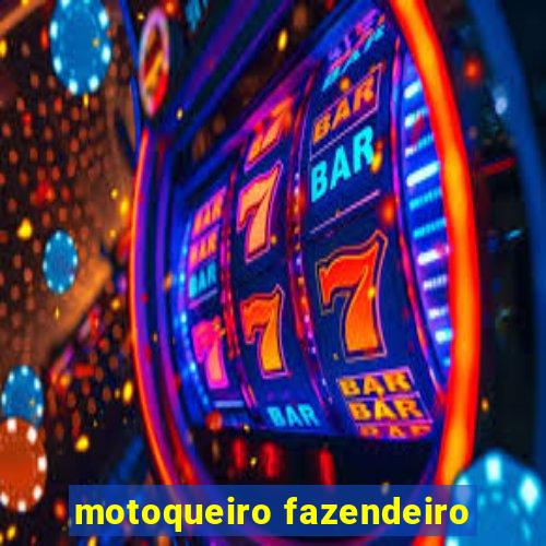 motoqueiro fazendeiro